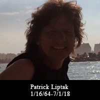 Patrick Liptak 1/16/1964-7/1/2018